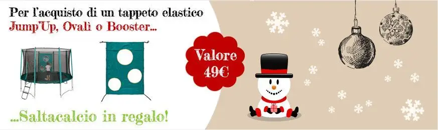 Saltacalcio in regalo Per l’acquisto di un tappeto elastico Jump’Up, Ovalì o Booster