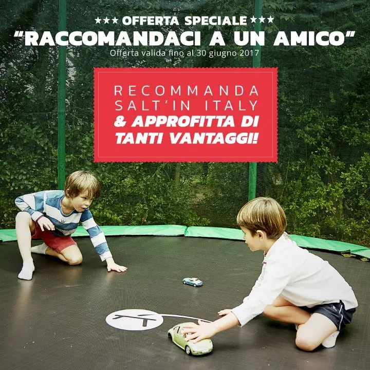 Raccomanda Salt’in Italy & approfitta di tanti vantaggi per te e per il nuovo cliente!